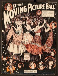 6z684 AT THE MOVING PICTURE BALL sheet music '20 cool artwork of dancers & top stars of the time!