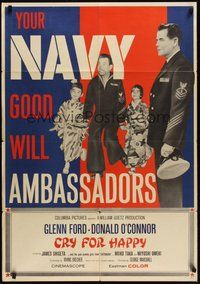 7d190 CRY FOR HAPPY A-Frame 1sh '60 Glenn Ford & Donald O'Connor, Navy good will ambassadors!
