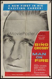 7d563 MAN ON FIRE 1sh '57 huge head shot of Bing Crosby, who wants to keep custody of his child!