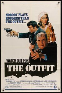 7d662 OUTFIT revised 1sh '73 nobody plays rougher than Robert Duvall, Joe Don Baker & Karen Black!