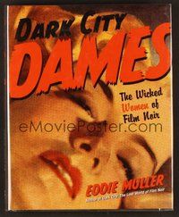 7j028 DARK CITY DAMES signed book '01 by Coleen Gray, Evelyn Keyes, Ann Savage AND Audrey Totter!