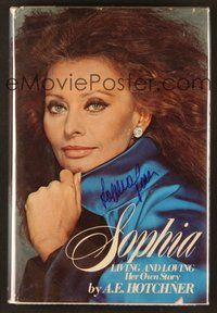 7j041 SOPHIA LOREN signed book '79 on the book Sophia: Living and Loving by A.E. Hotchner!