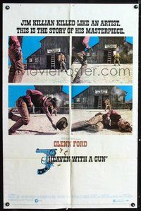 7r343 HEAVEN WITH A GUN 1sh '69 this is the story of Glenn Ford, who kills like an artist!