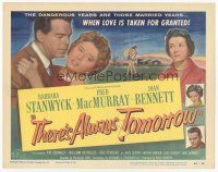 7s177 THERE'S ALWAYS TOMORROW TC '56 Fred MacMurray torn between Barbara Stanwyck & Joan Bennett!