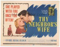 7s181 THY NEIGHBOR'S WIFE TC '53 sexy bad girl Cleo Moore played with fire once too often!