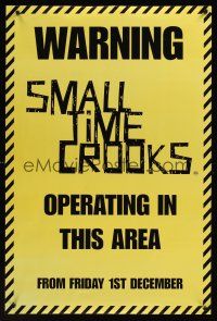 7w013 SMALL TIME CROOKS teaser English double crown '00 Woody Allen, cool warning artwork!