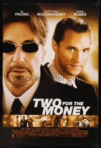 7x677 TWO FOR THE MONEY DS 1sh '05 close-ups of Al Pacino, Matthew McConaughey!