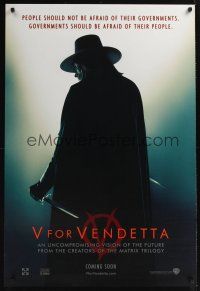 7x687 V FOR VENDETTA teaser DS 1sh '05 Wachowski Bros, governments should be afraid of their people