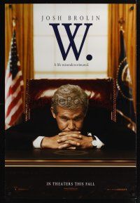 7x693 W. teaser DS 1sh '08 Josh Brolin as George W. Bush at his desk in the Oval Office!
