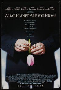 7x710 WHAT PLANET ARE YOU FROM advance DS 1sh '00 Garry Shandling, Annette Bening, Greg Kinnear