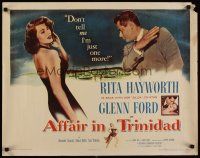 7z220 AFFAIR IN TRINIDAD 1/2sh '52 sexiest Rita Hayworth, don't tell me I'm just one more!