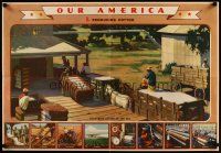 8c025 OUR AMERICA PRODUCTION 1 special 22x32 '43 artwork of cotton farm!