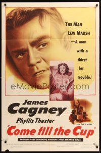 8e181 COME FILL THE CUP 1sh '51 alcoholic James Cagney had a thirst for trouble & a woman's love!