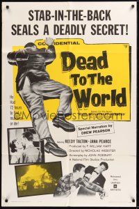 8e214 DEAD TO THE WORLD 1sh '61 Reedy Talton, Jana Pearce, a stab in the back seals the secret!