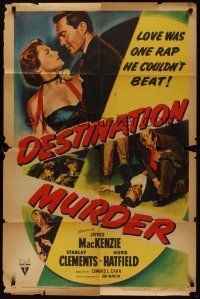 8e225 DESTINATION MURDER style A 1sh '50 sexy MacKenzie was one rap Stanley Clements couldn't beat!