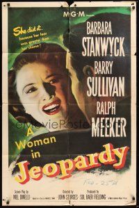 8e457 JEOPARDY 1sh '53 Barbara Stanwyck did it because her fear was greater than her shame!