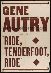8e717 RIDE TENDERFOOT RIDE 1sh '40 singing western cowboy Gene Autry!
