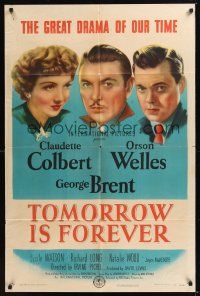 8e903 TOMORROW IS FOREVER style A 1sh '45 portraits of Orson Welles, Claudette Colbert & Brent!