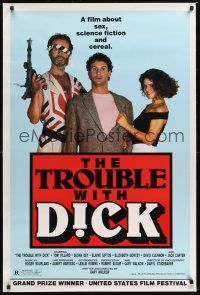 8k631 TROUBLE WITH DICK  1sh '89 Tom Villard, Susan Dey, sex, sci-fi, and cereal, wacky image!