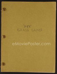 8s212 HEX revised first draft script May 1971, screenplay by Leo Garen and Steve Katz, Grass Land!