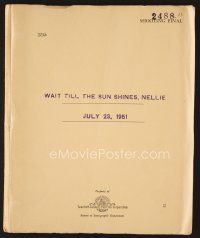 8s241 WAIT 'TIL THE SUN SHINES, NELLIE final shooting script July 23, 1951, screenplay by Scott!