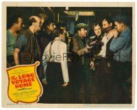 8t461 LONG VOYAGE HOME LC '40 John Ford, Thomas Mitchell confronts gagged Ian Hunter!