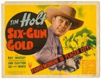 8t111 SIX-GUN GOLD TC '41 cowboy Tim Holt finds pandemonium in Placer City!