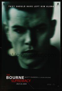 8z156 BOURNE SUPREMACY teaser DS 1sh '04 Matt Damon, They should have left him alone!