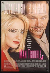 8z589 MAN TROUBLE DS 1sh '92 Jack Nicholson & Ellen Barkin, his hands have a life of their own!