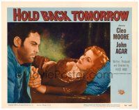 9b369 HOLD BACK TOMORROW LC #2 '55 close up of sexy bad girl Cleo Moore & John Agar!