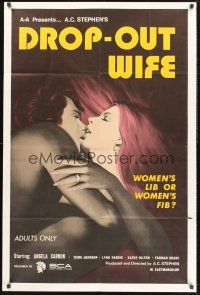 9e349 DROP-OUT WIFE 1sh '72 written by Ed Wood, women's lib or women's fib, sexy image!