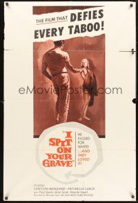 9e512 I SPIT ON YOUR GRAVE 1sh '63 the film that defies every taboo, he passed for white!