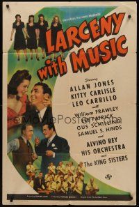 9e550 LARCENY WITH MUSIC 1sh '43 Allan Jones, Kitty Carlisle, King Sisters, Alvino Rey & Orchestra