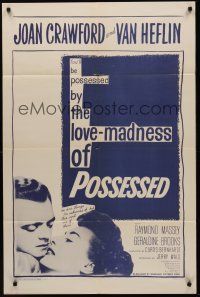 9e717 POSSESSED 1sh R56 Joan Crawford, Van Heflin, Raymond Massey, Geraldine Brooks!