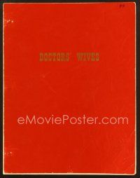 9g230 DOCTORS' WIVES final draft script December 23, 1969, screenplay by Daniel Taradash!