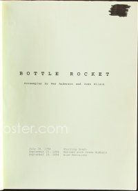9g224 BOTTLE ROCKET revised shooting draft script Jul 1994 screenplay by Wes Anderson & Owen Wilson
