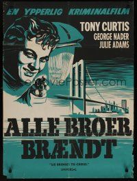 9h612 6 BRIDGES TO CROSS Danish '55 Tony Curtis in the great $2,500,000 Boston robbery!
