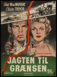 9h629 BORDERLINE Danish '50 cool Wenzel art of Fred MacMurray & Claire Trevor pointing guns!