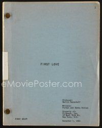 9k215 FIRST LOVE first draft script December 4, 1963, screenplay by Norman and Hedda Rosten!