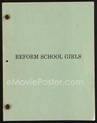 9k238 REFORM SCHOOL GIRLS revised draft script May 24, 1984, screenplay by Tom DeSimone!
