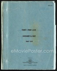 9k243 THAT I MAY LIVE revised final draft script January 6, 1937, screenplay by Ben Markson!