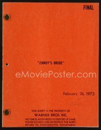 9k251 ZANDY'S BRIDE final draft script February 26, 1973, screenplay by Marc Norman!
