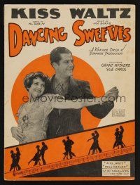 9p304 DANCING SWEETIES sheet music '30 Grant Withers, Sue Carol, Kiss Waltz!