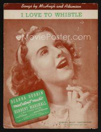 9p393 MAD ABOUT MUSIC sheet music '38 portrait of young singing Deanna Durbin, I Love To Whistle!