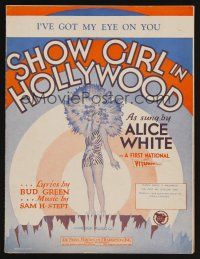 9p463 SHOW GIRL IN HOLLYWOOD sheet music '30 sexy Alice White, I've Got My Eye On You!