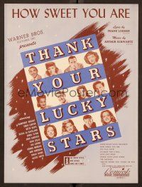 9p505 THANK YOUR LUCKY STARS sheet music '43 Errol Flynn, Bogart, Bette Davis, How Sweet You Are!