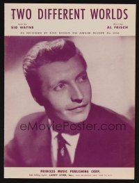 9p521 TWO DIFFERENT WORLDS sheet music '56 Al Frisch & Sid Wayne, cool portrait of Don Rondo!