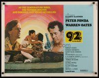 9s351 92 IN THE SHADE 1/2sh '75 Peter Fonda, Oates, sexy Margot Kidder, someone might get killed!