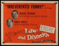 9s580 LAW & DISORDER 1/2sh '58 Michael Redgrave, Robert Morley, English comedy!