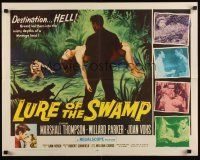 9s605 LURE OF THE SWAMP 1/2sh '57 two men & a super sexy woman find their destination is Hell!